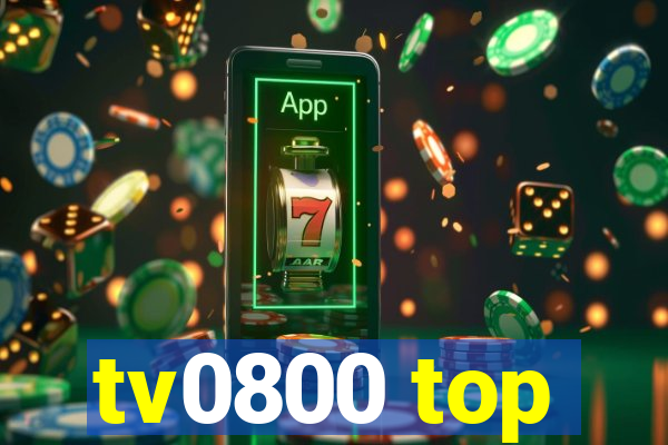 tv0800 top